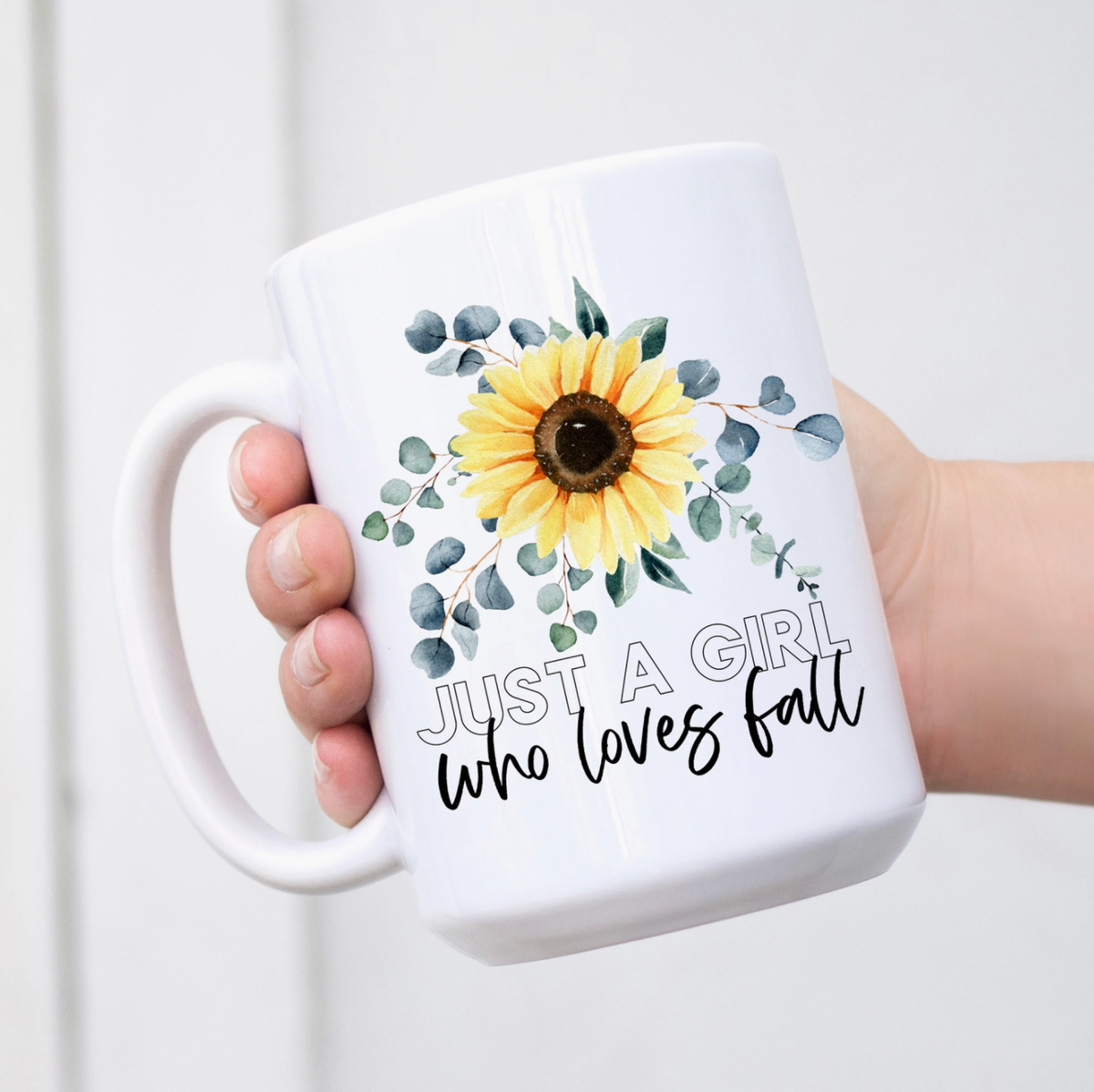 15oz mug, Just a girl who loves fall, Sunflowers, Autumn